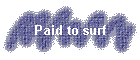 Paid to surf